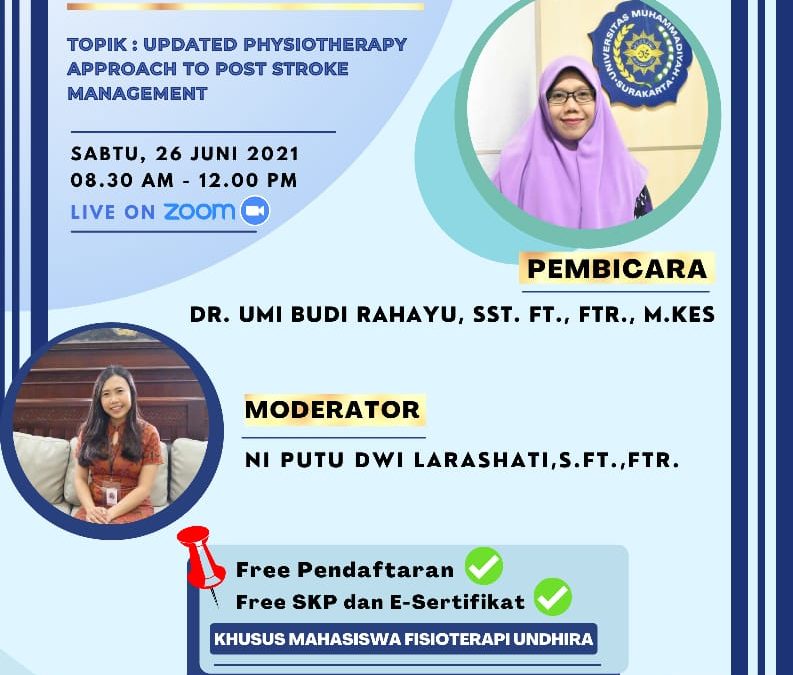 Kuliah Tamu : Updated Physiotherapy Approach To Post Stroke Management