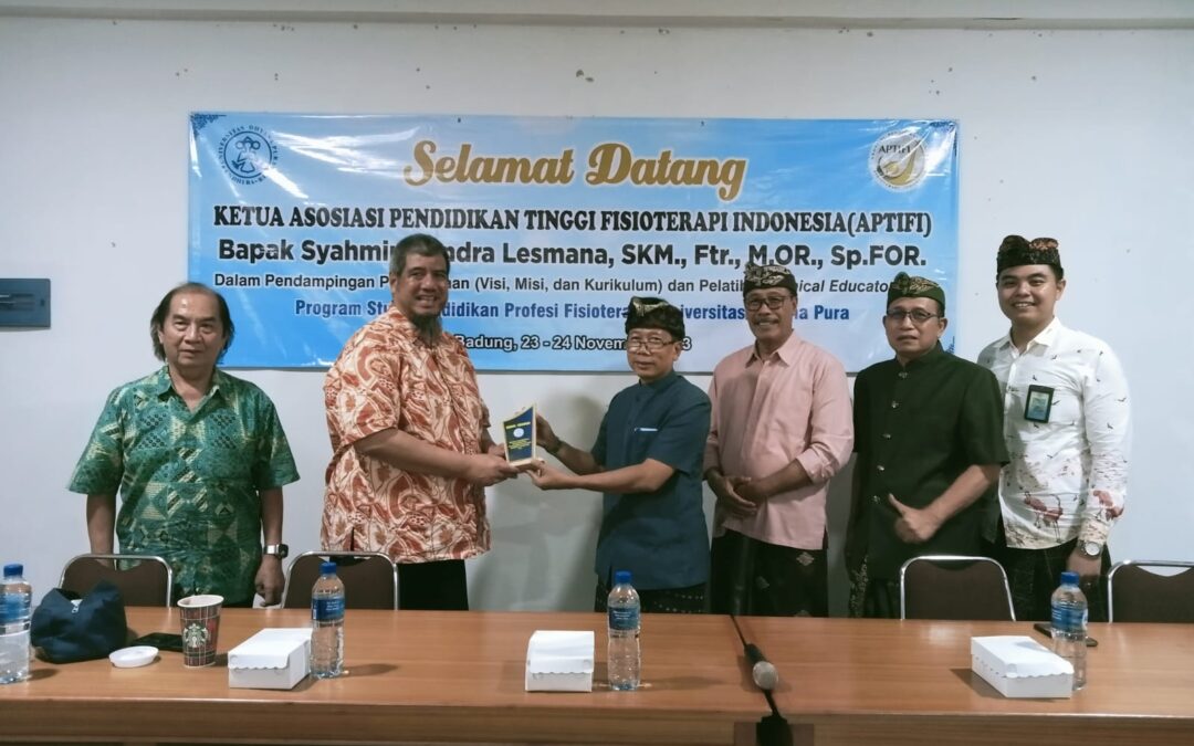 Pendampingan Prodi Pendidikan Profesi Fisioterapis  oleh Ketua Asosiasi Pendidikan Tinggi Fisioterapi Indonesia (APTIFI)